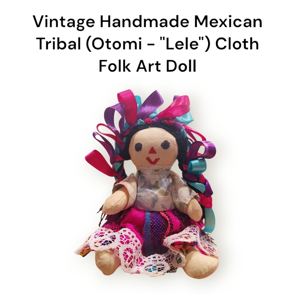 Vintage Jointed Mexican Indigenous Otomi "Lele" Doll